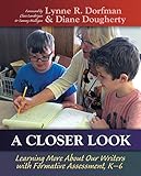 A Closer Look: Learning More About Our Writers with Formative Assessment