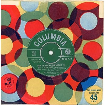 CLIFF RICHARD - WHEN THE GIRL IN YOUR ARMS IS THE GIRL IN YOUR HEART 7in