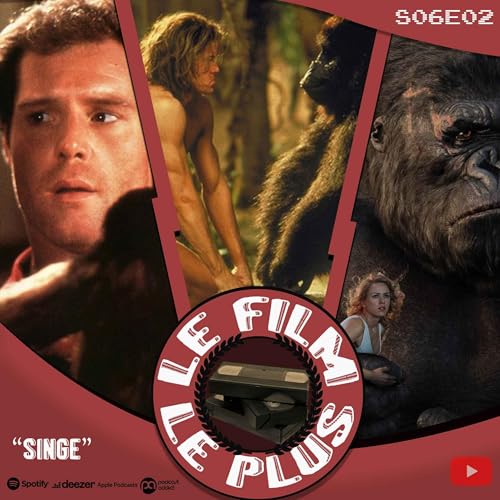 S06E02 - LE FILM LE PLUS "SINGE"