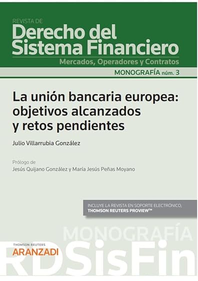 La unión bancaria europea: objetivos alcanzados y retos pendientes
