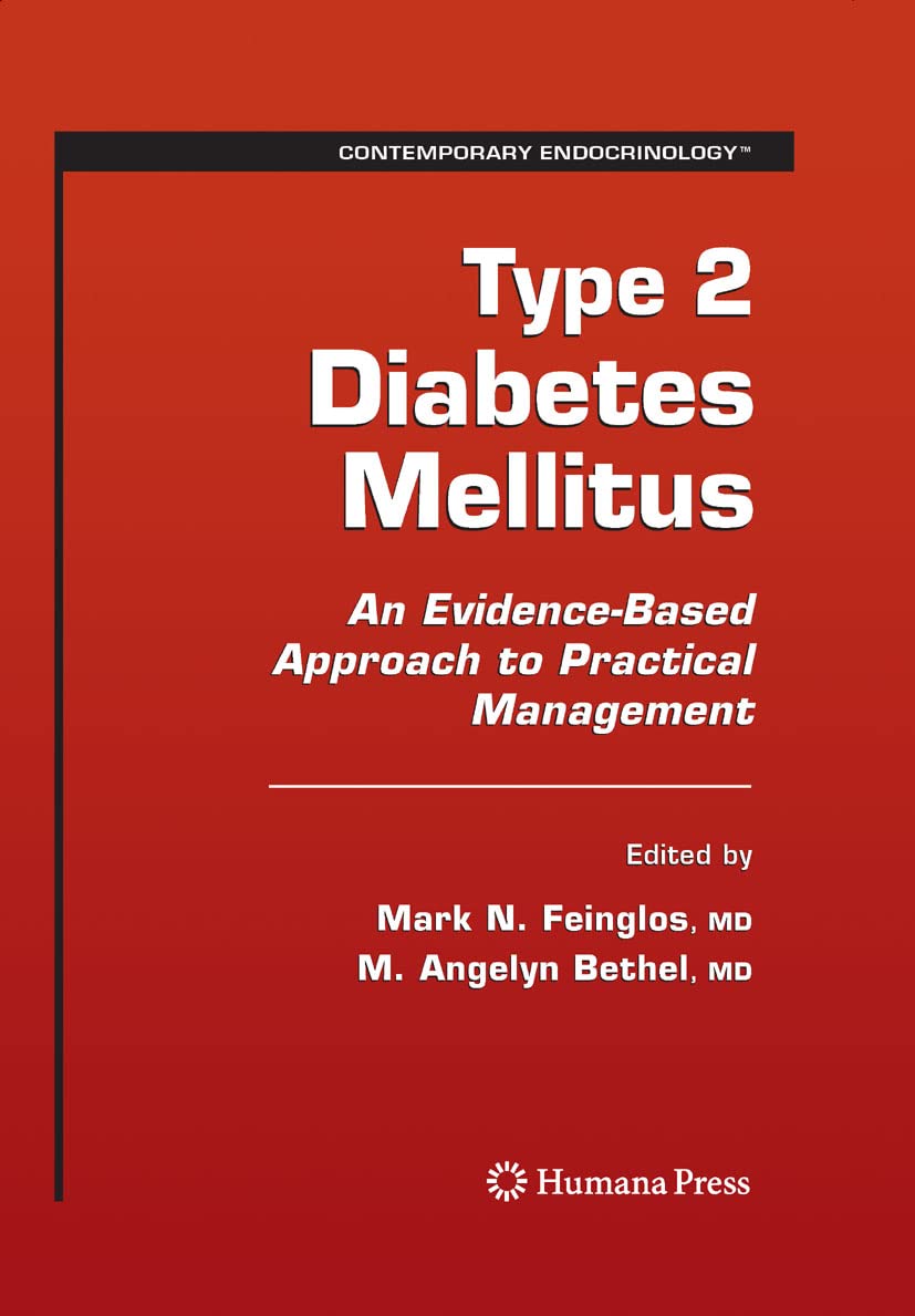 Type 2 Diabetes Mellitus:: An Evidence-Based Approach to Practical Management (Contemporary Endocrinology)      2008th Edition, Kindle Edition
