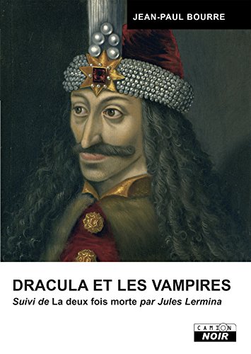 Télécharger Dracula et les vampires (Camion Noir) Francais PDF
