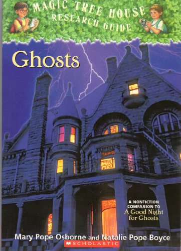 Ghosts (Magic Tree House Research Guide) 0545202132 Book Cover