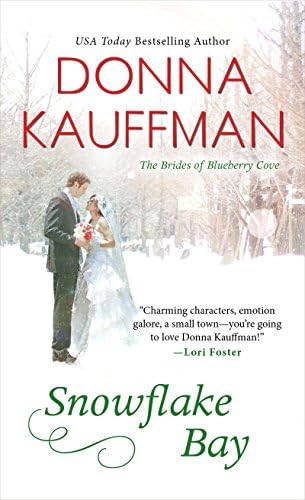 Snowflake Bay (The Brides of Blueberry Cove) Mass Market Paperback – September 29, 2015