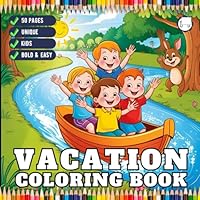 50 Pages Bold and Easy Vacation Travel Coloring Book for Kids Young Girls Boys Teens Youth Travel Vacation Coloring Sheets for Children and Students ... Travel Lover Coloring Pages for Travelers B0F5N65FD5 Book Cover