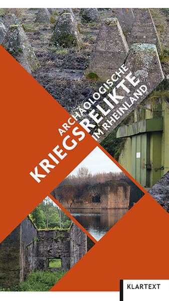 Archäologische Kriegsrelikte im Rheinland