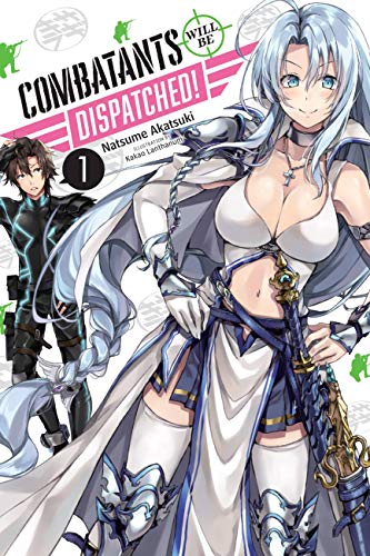 Télécharger Combatants Will Be Dispatched!, Vol. 1 (light novel) (Combatants Will Be Dispatched! (light novel)) Francais PDF
