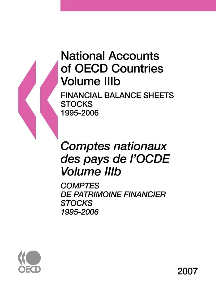 Buy National Accounts of OECD Countries: Volume IIIb: Financial Balance Sheets - Stocks, 1995-2006, 2007 Edition — BookShops.in
