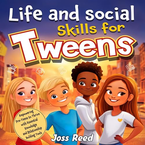 Life and Social Skills for Tweens by Joss Reed episode artwork