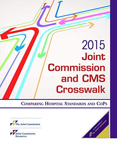 51LQGdi08rL - 2015 Joint Commission and CMS Crosswalk: Comparing Hospital Standards and CoPs (Soft Cover)