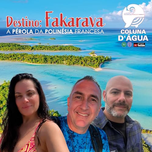 51 - Destino: Fakarava, Polinesia Francesa Podcast Por  capa