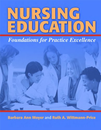Nursing Education Foundations for Practice Excellence