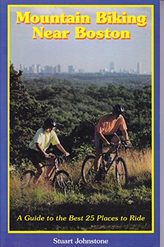 Mountain Biking Near Boston: Top 25 Trails