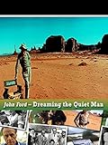 John Ford - Dreaming of The Quiet Man