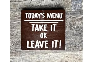 Today's Menu Take it or Leave it Wood Hanging 6"x6" Farmhouse Sign
