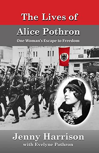 The Lives of Alice Pothron (Survivors of War Trilogy)