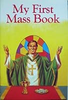 My First Mass Book (Little Angel (Regina Press)) 0882712004 Book Cover