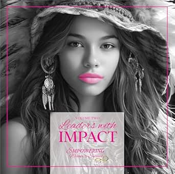 Empowering Women to Succeed: Leaders with Impact