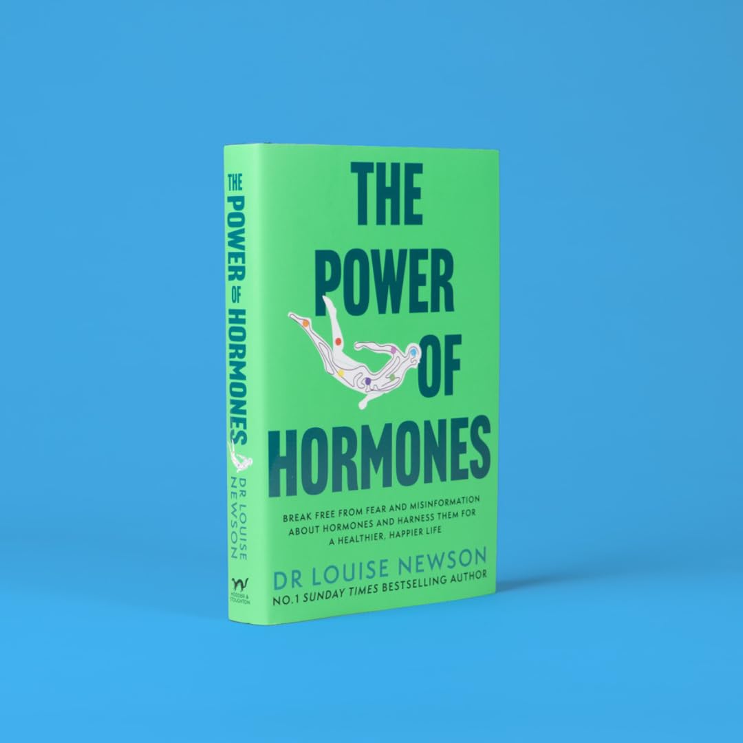 The Power of Hormones: Break Free from Fear & Misinformation for a Healthier, Happier Life
