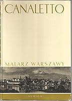 Canaletto malarz Warszawy B004HICRN4 Book Cover
