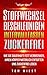 Produktbild Stoffwechsel beschleunigen | Intervallfasten | Zuckerfrei: Wie Sie dauerhaft Fett verbrennen, Ihren Körper natürlich entgiften und zuckerfrei Leben (Weight Killers - Ernährung & Diät, Band 5)