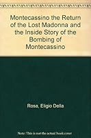 Montecassino: The return of the lost Madonna and the inside story of the bombing of Montecassino B0006ESETE Book Cover