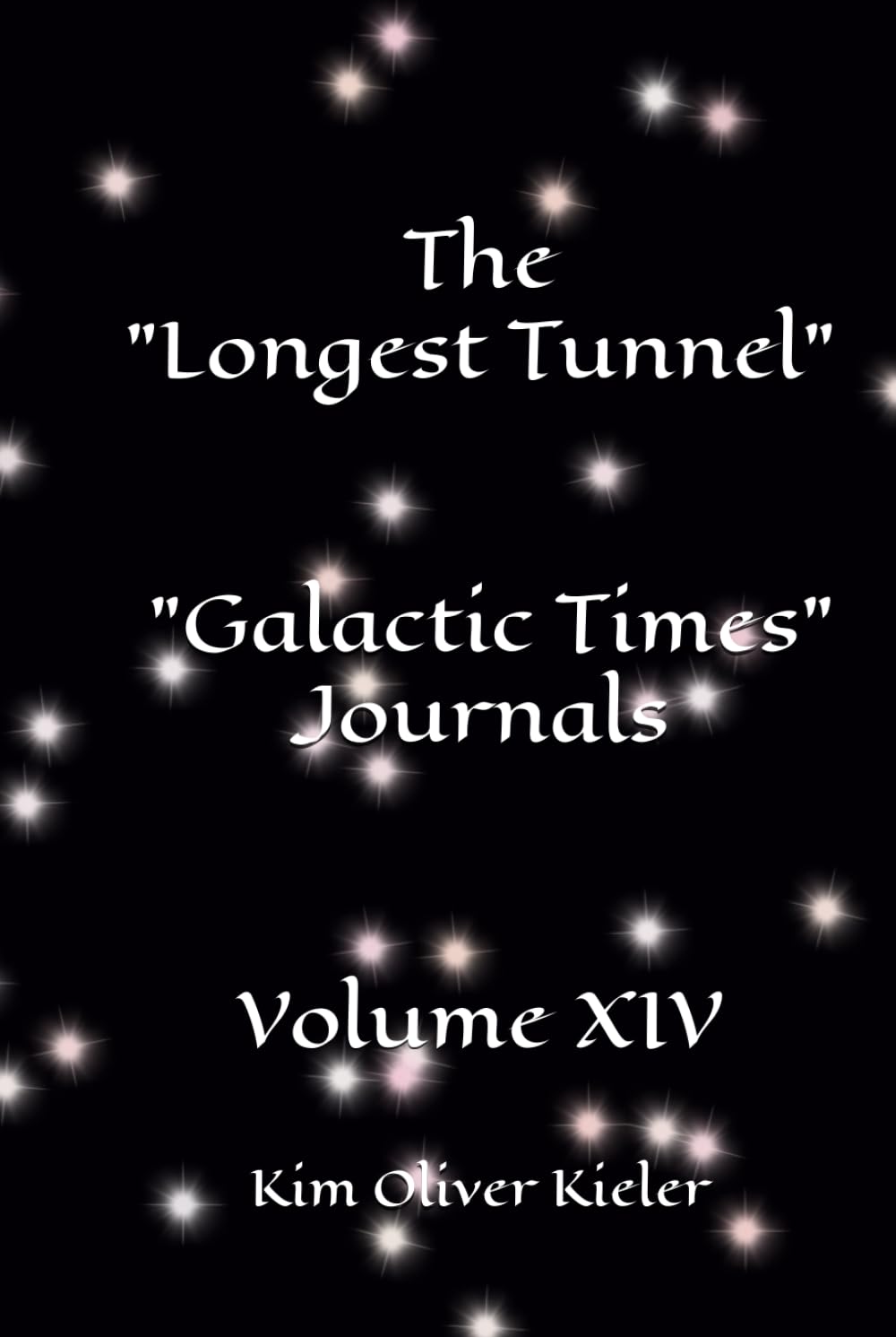 The "Longest Tunnel" - "Galactic Times Journals" Volume XIV