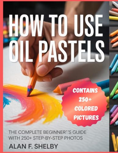 How to Use Oil Pastels: Beginner's Guide