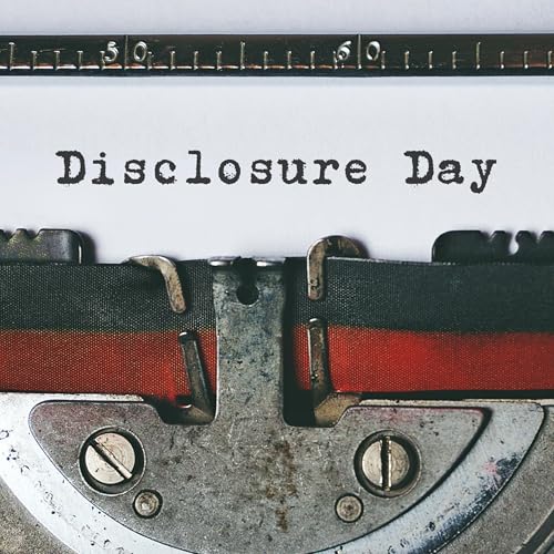 #40 - Disclosure Day!