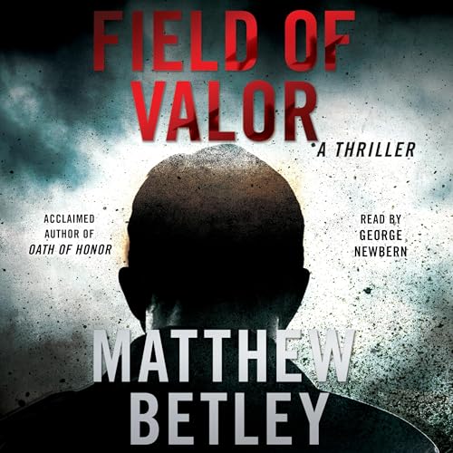 Field of Valor Audiolibro Por Matthew Betley arte de portada