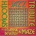 Smooth Jazz Tribute to Frankie Beverly & Maze