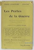 Les poètes de la guerre - Recueil de poésies parues depuis le 1er août 1914