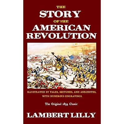 The Story of The American Revolution