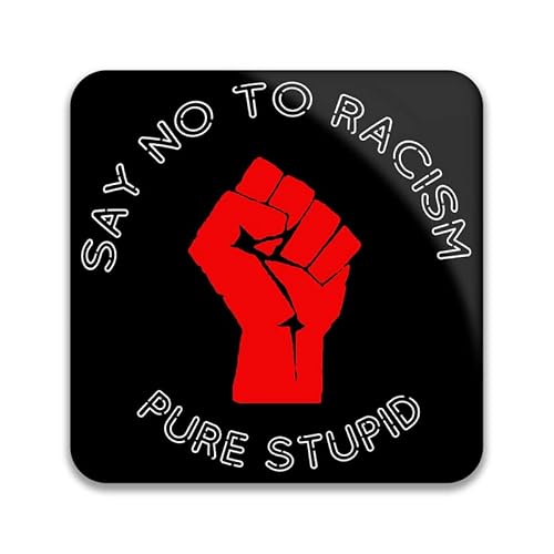 Gift Insanity Red Say No To Racism Pure Stupid Fist - Pack Of 10 Square Stickers - 55Mm X 55Mm