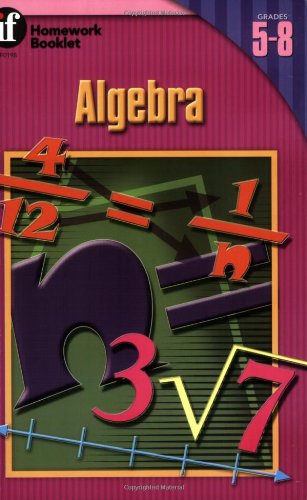 Algebra Homework Booklet, Grades 5 - 8      Paperback – January 29, 1999
