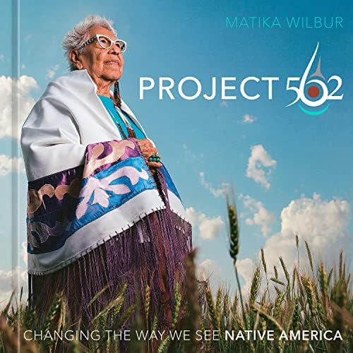 Project 562: Changing the Way We See Native America - Kindle edition by ...