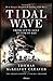 Tidal Wave: From Leyte Gulf to Tokyo Bay