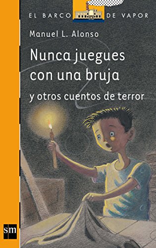 Nunca juegues con una bruja (El Barco de Vapor Naranja) Nunca juegues con una bruja (El Barco de Vapor Naranja)
