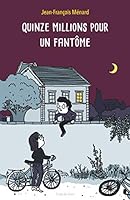 quinze millions pour un fantome 2211235727 Book Cover