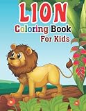 Lion Coloring Book For Kids.: A Fun And Comfortable Lion Coloring Book for Kids Gift for Children.