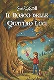 Il Bosco delle Quattro Luci