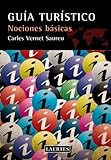 carle vernet 1824  Guía turístico: Nociones basicas