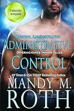 Control Administrativo: Administrative Control (Operaciones Inmortales nº 7)