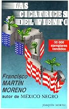 Las Cicatrices del Viento: Una Novela Política