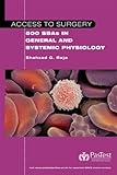 Access to Surgery: 500 SBAs in General and Systemic Physiology