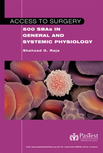 Access to Surgery: 500 SBAs in General and Systemic Physiology