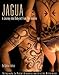 Jagua, A Journey into Body Art from the Amazon