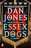 Essex Dogs: A Novel (Essex Dogs Trilogy Book 1)