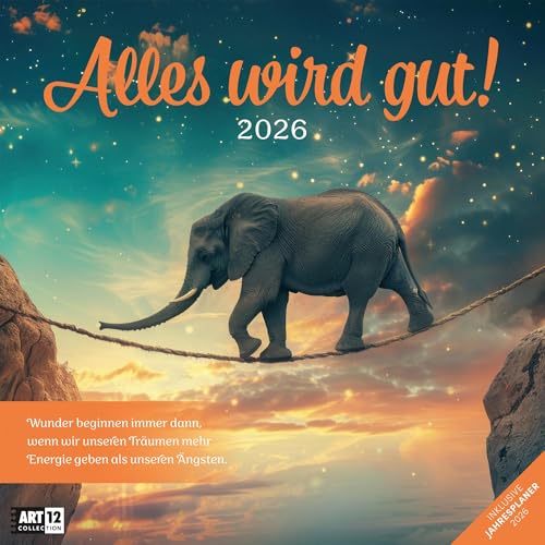 Alles wird gut Broschürenkalender 2026 - 30x30 - Art12 | Beruhigender Inspirationskalender im schlanken Hochformat (aufgeklappt 30x60 cm) | Notizen