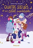Quatre Soeurs Et Un Noel Inoubliable 2700256255 Book Cover